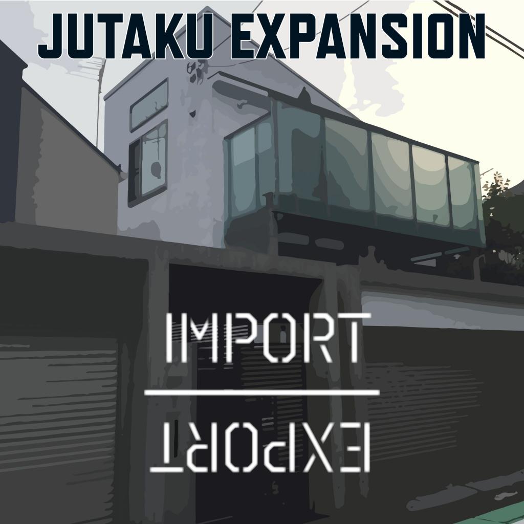 Import / Export: Jutaku Expansion